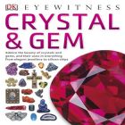 Eyewitness: Crystal & Gem
