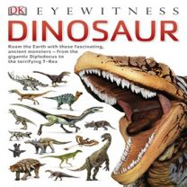 Eyewitness: Dinosaur